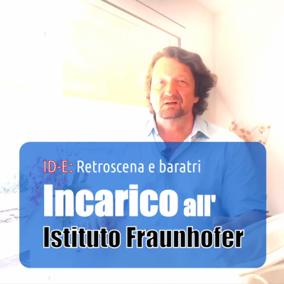 ID-E: Incarico all'Istituto Fraunhofer
