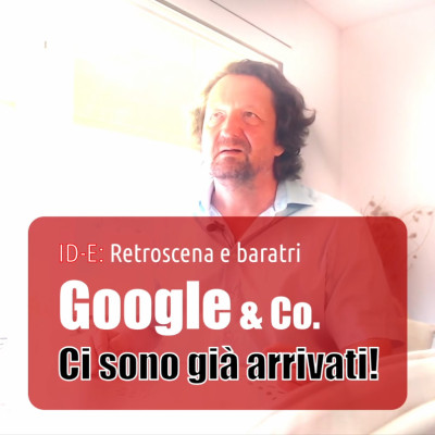 ID-E: Google & Co. sono già arrivati!