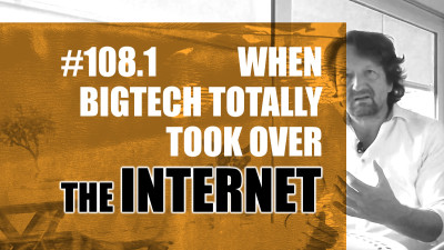 When BigTech Completely Took Over The Internet - Update I
