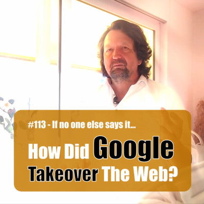 How 
Did Google Takeover The Web?