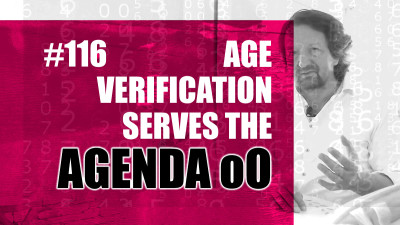 Age Verification Serves The Agenda oO