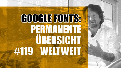 Google Fonts: Permanente Übersicht weltweit