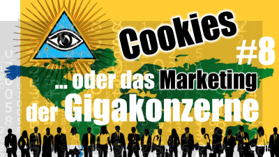 Cookies und das Marketing der Gigakonzerne