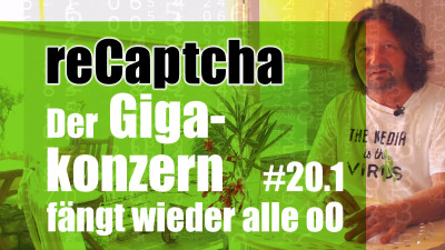 ReCaptcha: Der Gigakonzern fängt wieder alle oO - Update 1