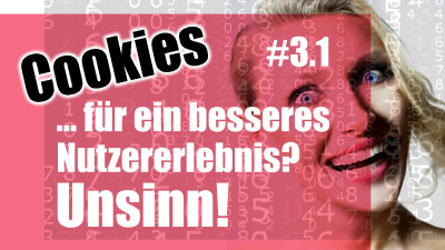 Cookies für ein besseres Nutzererlebnis? Unsinn! Update