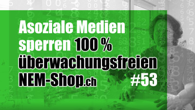 Asoziale Medien sperren 100 % überwachungsfreien NEM-Shop.ch