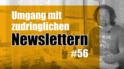 Umgang mit zudringlichen Newslettern