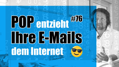 POP entzieht Ihre Emails dem Internet