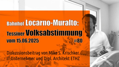 Bahnhof Locarno-Muralto: Tessiner Volksabstimmung am 15.06.2025